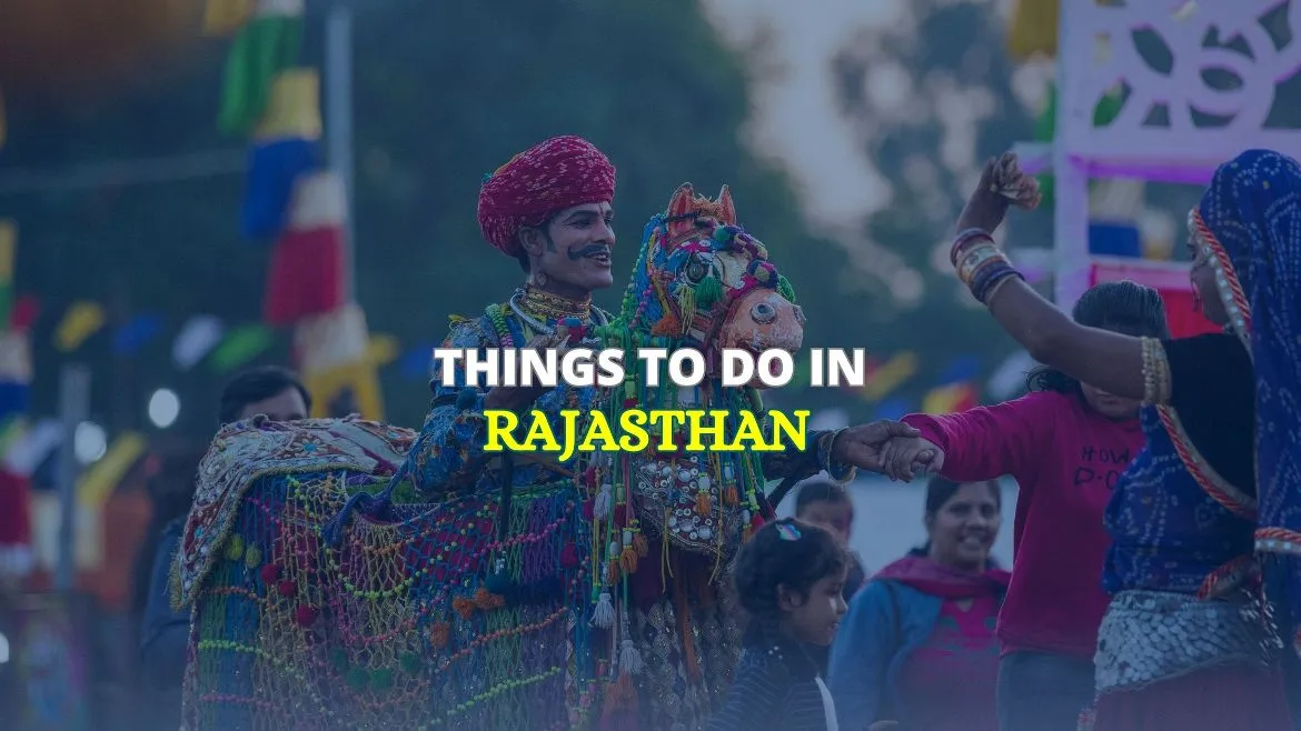 Top 25 Things to Do in Rajasthan